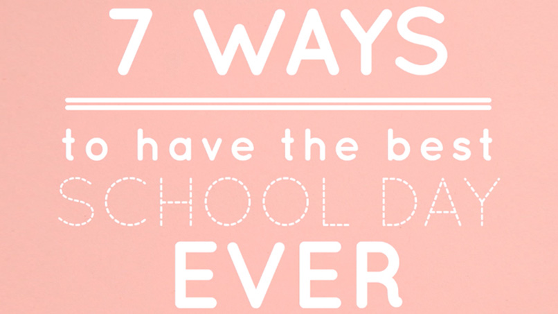 Seven Ways to Make This a Great School Year!